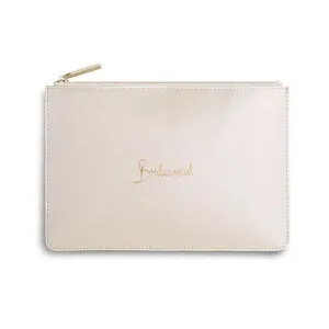 Perfect Pouch - Bridesmaid